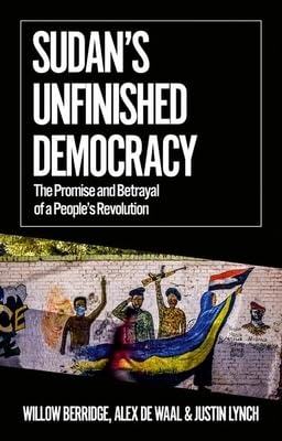 Book cover of 'Sudan's Unfinished Democracy' with a mural and text on a black background