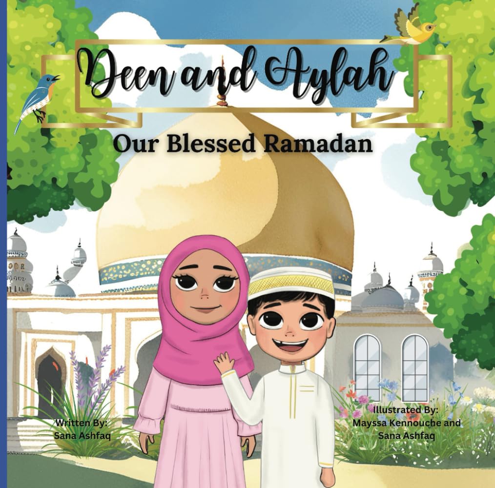 Deen and Aylah: Our Blessed Ramadan