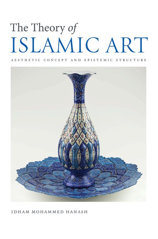 The Theory of Islamic Art (Used)