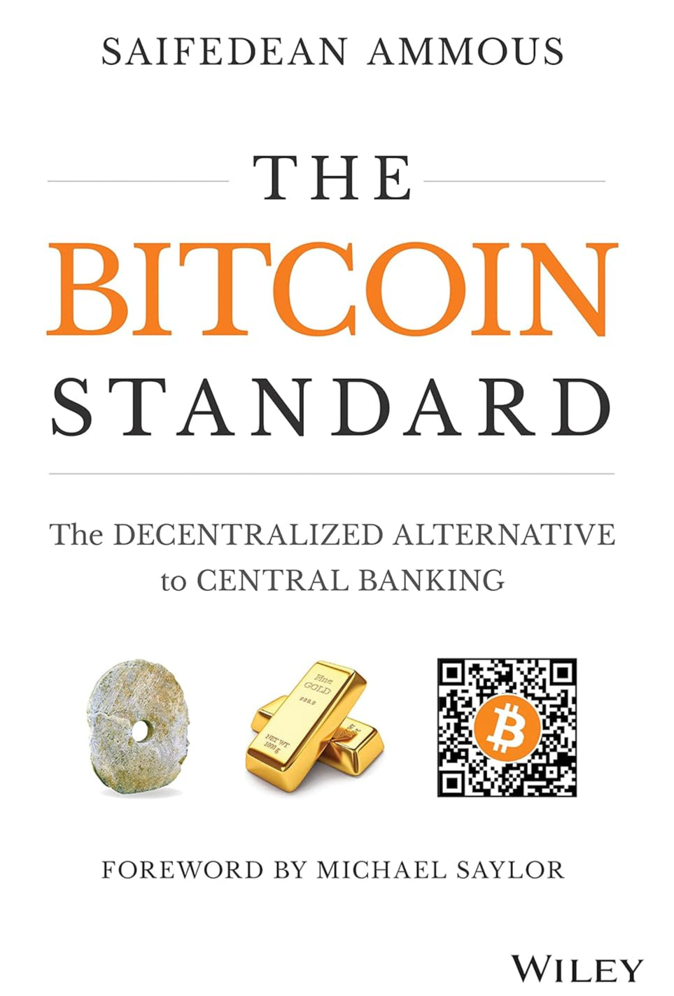The Bitcoin Standard: The Decentralized Alternative to Central Banking