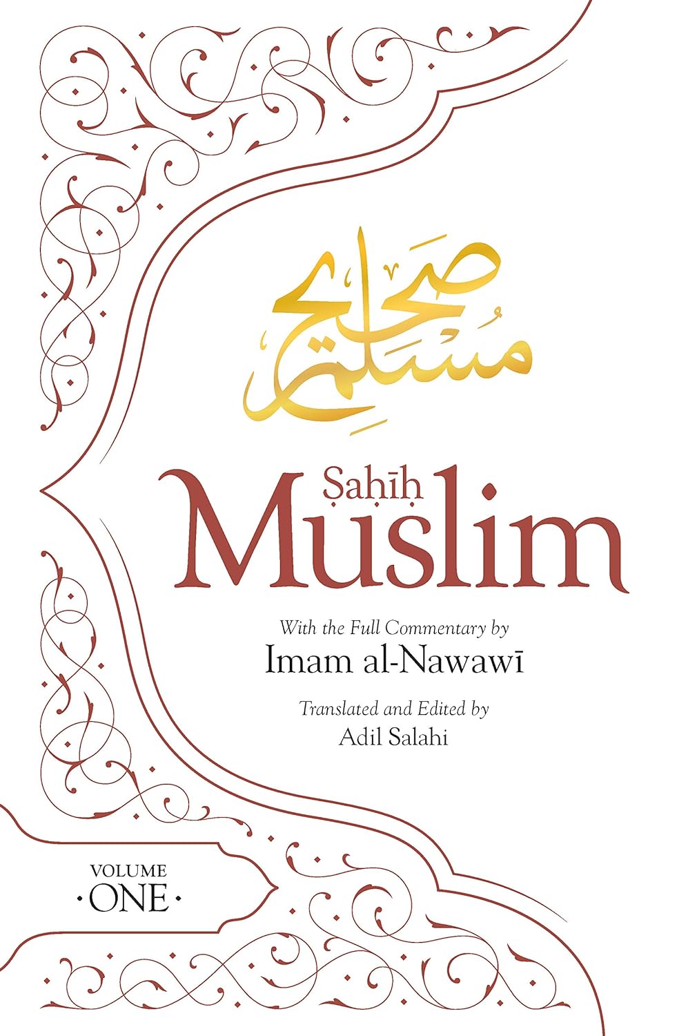 Sahih Muslim (Volume 1): With the Full Commentary by Imam Nawawi