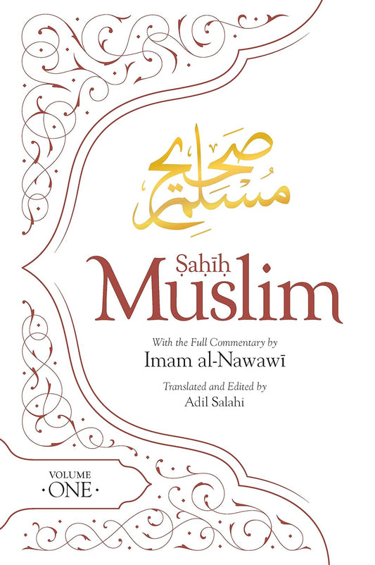 Sahih Muslim (Volume 1): With the Full Commentary by Imam Nawawi