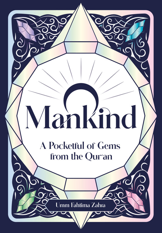 Book cover of 'Mankind: A Pocketful of Gems from the Quran' with decorative elements and text.