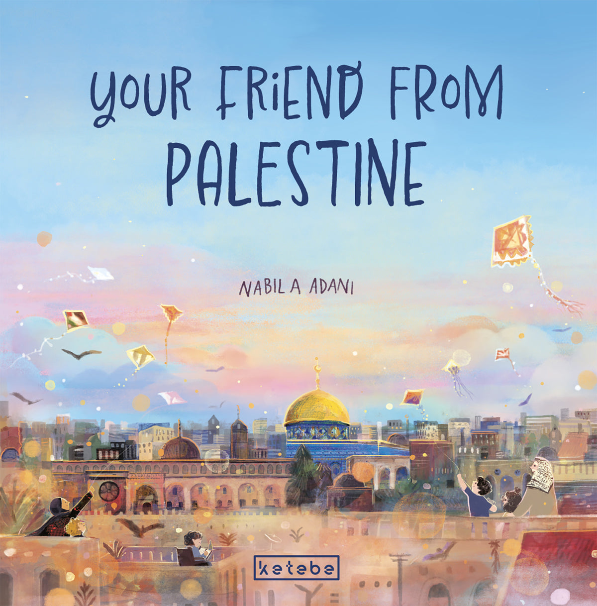 Book cover of 'Your Friend from Palestine' by Nabil A. Adani with a colorful illustration of a cityscape.