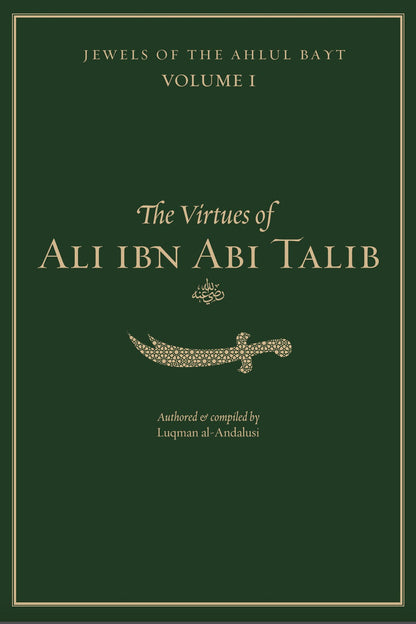 The Virtues of Ali ibn Abi Talib (RA)