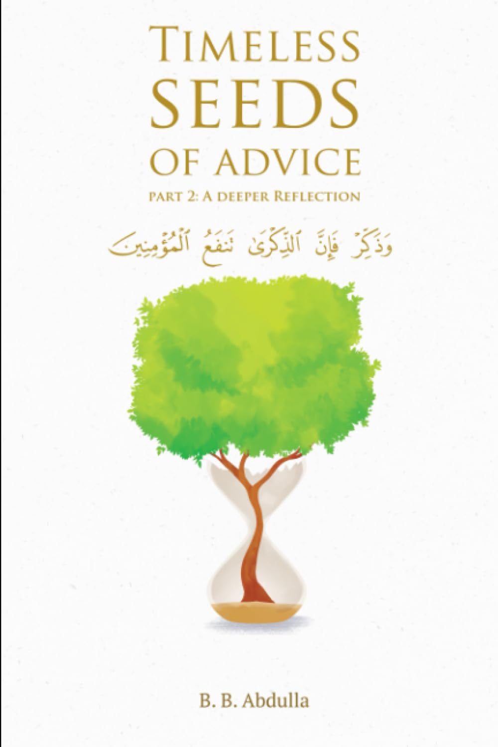 Timeless Seeds of Advice (Part 2)