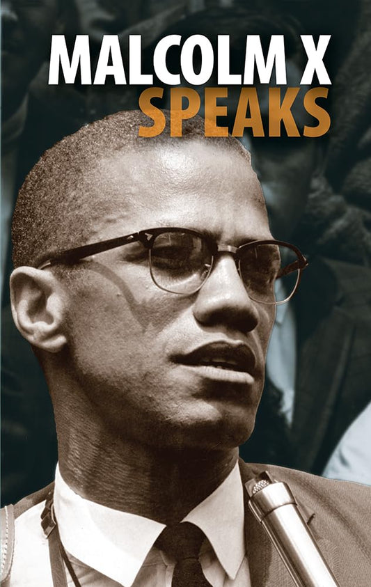 Malcolm X Speaks: Selected Speeches and Statements