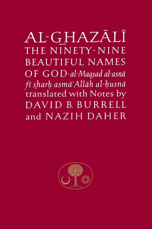 Al-Ghazali on the Ninety-nine Beautiful Names of God