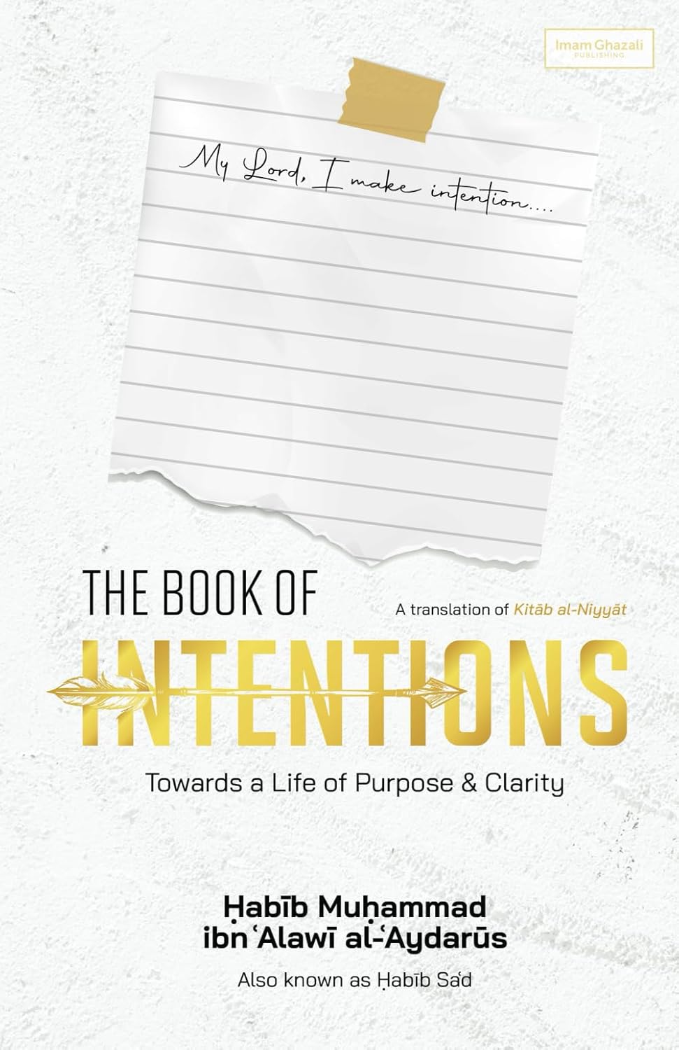 The Book of Intentions: Towards a Life of Purpose & Clarity