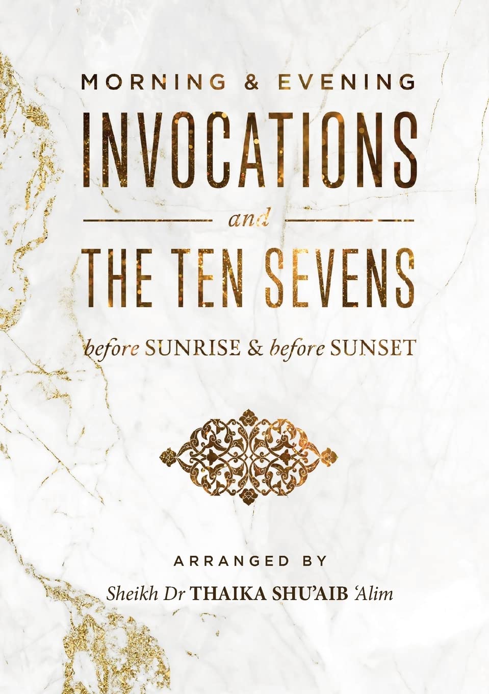 Book cover of 'Morning & Evening Invocations and The Ten Sevens' with gold text on a white marble background.