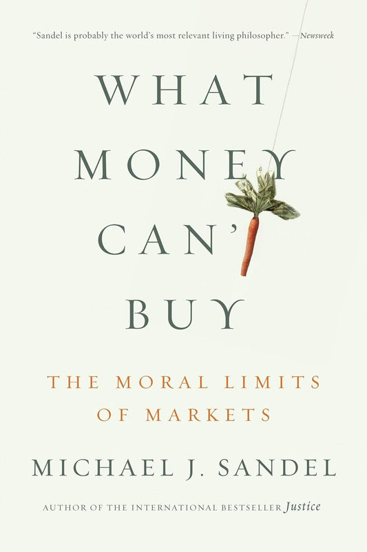 Book cover of 'What Money Can't Buy' by Michael J. Sandel with a carrot and leaf on a white background.