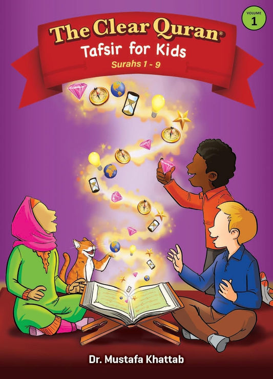 A book cover of 'The Clear Quran for Kids: Surahs 1-9' featuring cartoon illustrations of children with a Quran, surrounded by decorative elements like stars and lights.
