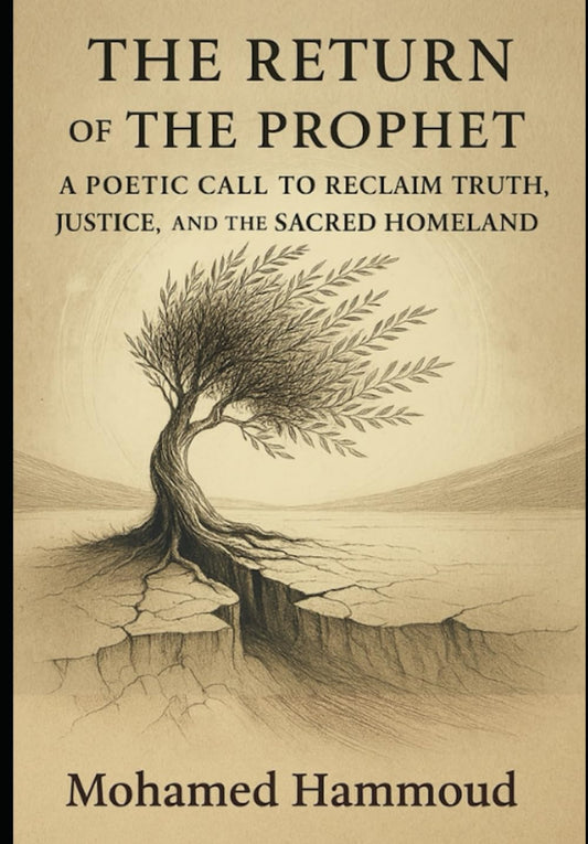The Return of the Prophet: A Poetic Call to Reclaim Truth, Justice, and the Sacred Homeland