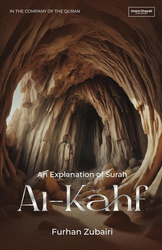 In the Company of the Quran – An Explanation of Sūrah al-Kahf 