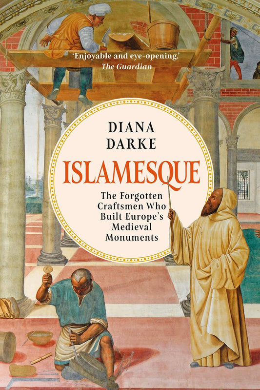 Book cover of 'Islamesque' by Diana Darke with illustrations of craftsmen and a monk.