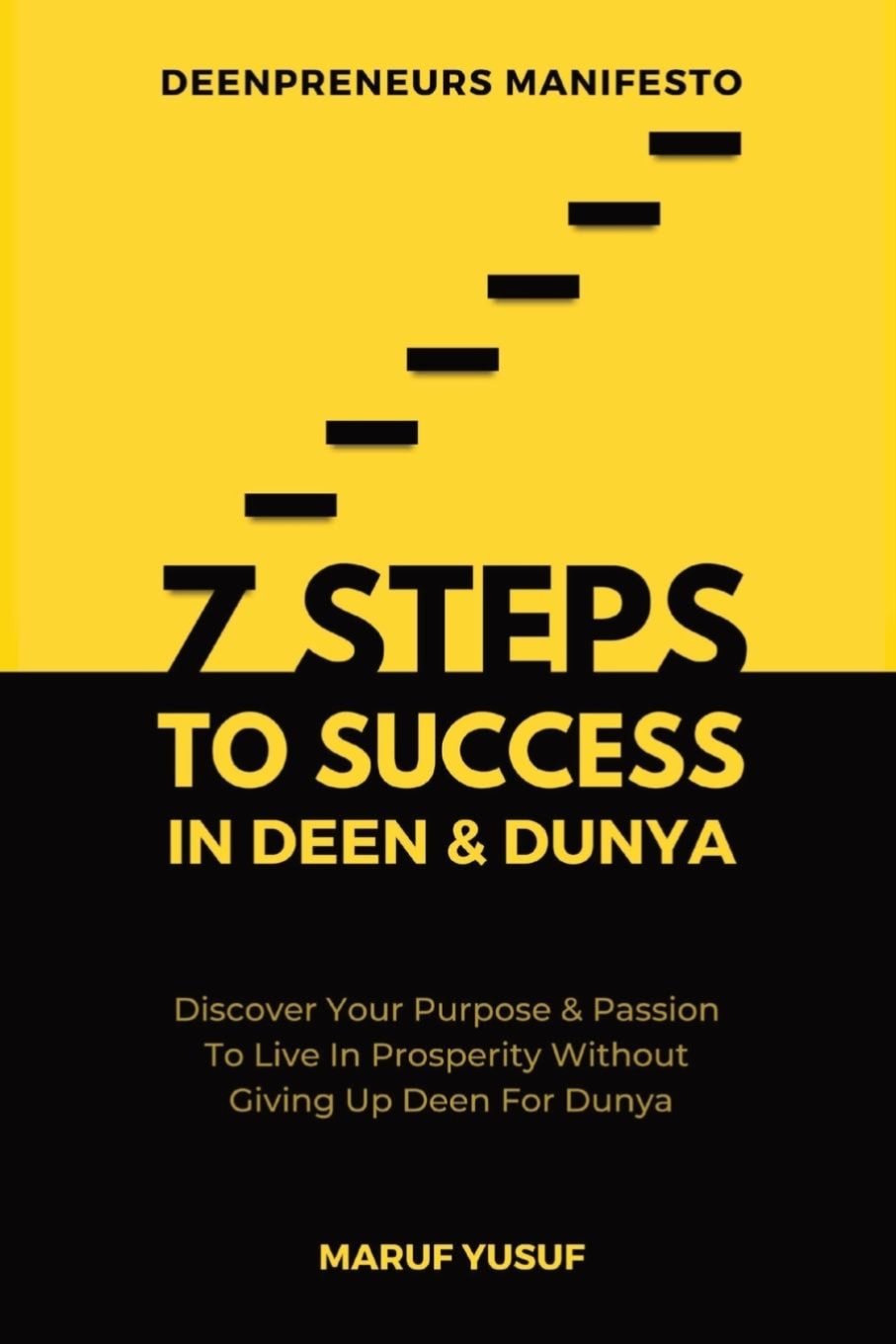 7 Steps To Success In Deen & Dunya for Muslim Entrepreneurs & Professionals