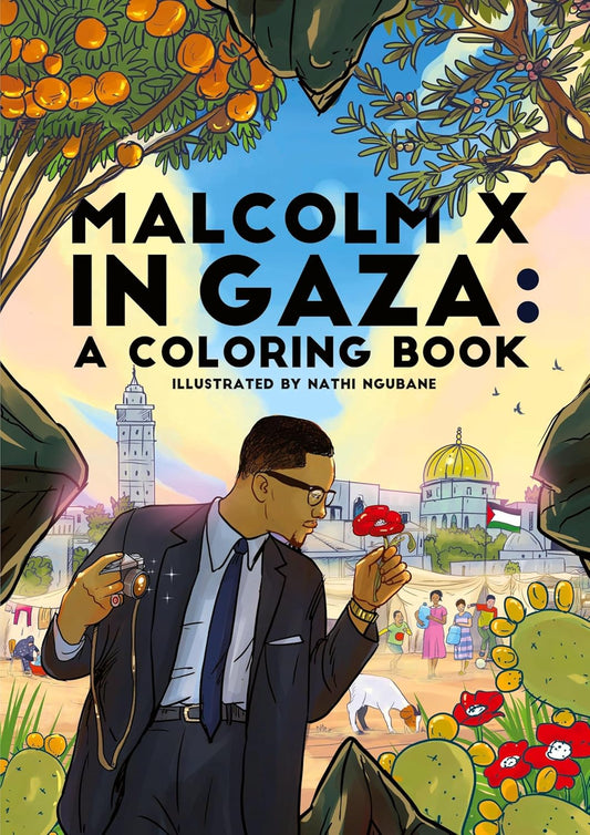 Malcolm X in Gaza: A Coloring Book