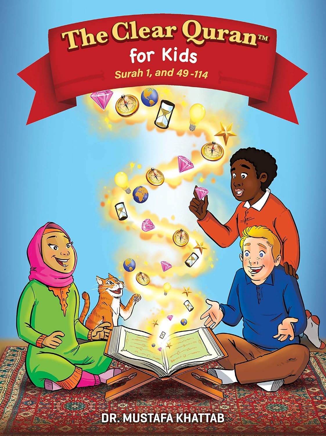 The Clear Quran for Kids: Surah 1 and 49-144 (Volume 4)