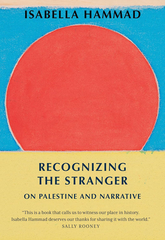 Recognizing the Stranger: On Palestine and Narrative