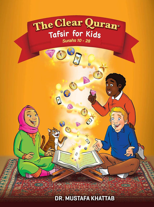 The Clear Quran Tafsir for Kids: Surahs 10-28 (Volume 2)