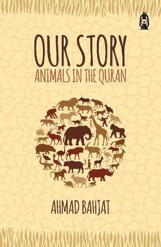 Our Story: Animals In The Quran