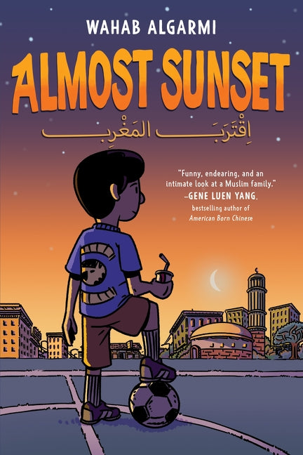 Book cover of 'Almost Sunset' with a child holding a soccer ball and cityscape in the background.