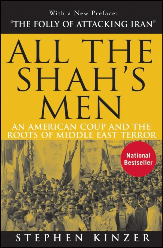 Book cover of 'All the Shah's Men' with a yellow background and black text.