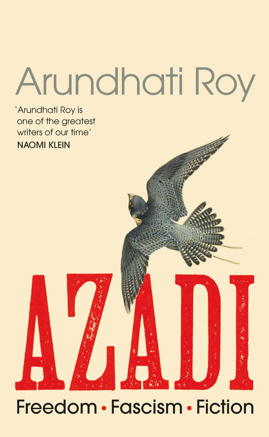 Book cover of 'Azadi' by Arundhati Roy featuring a bird illustration and text on a beige background.