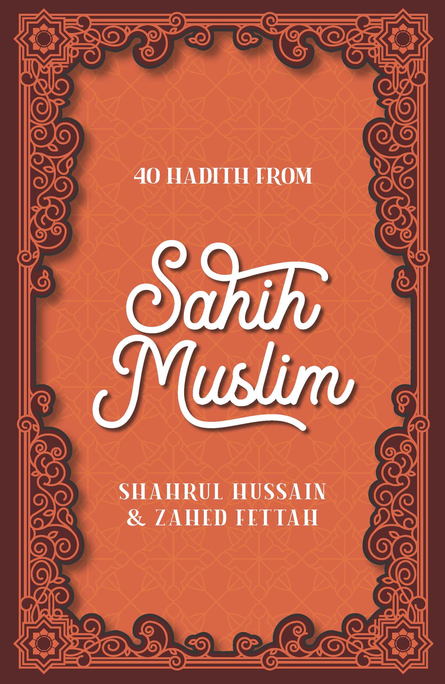 Book cover of '40 Hadith from Sahih Muslim' with decorative border and text.