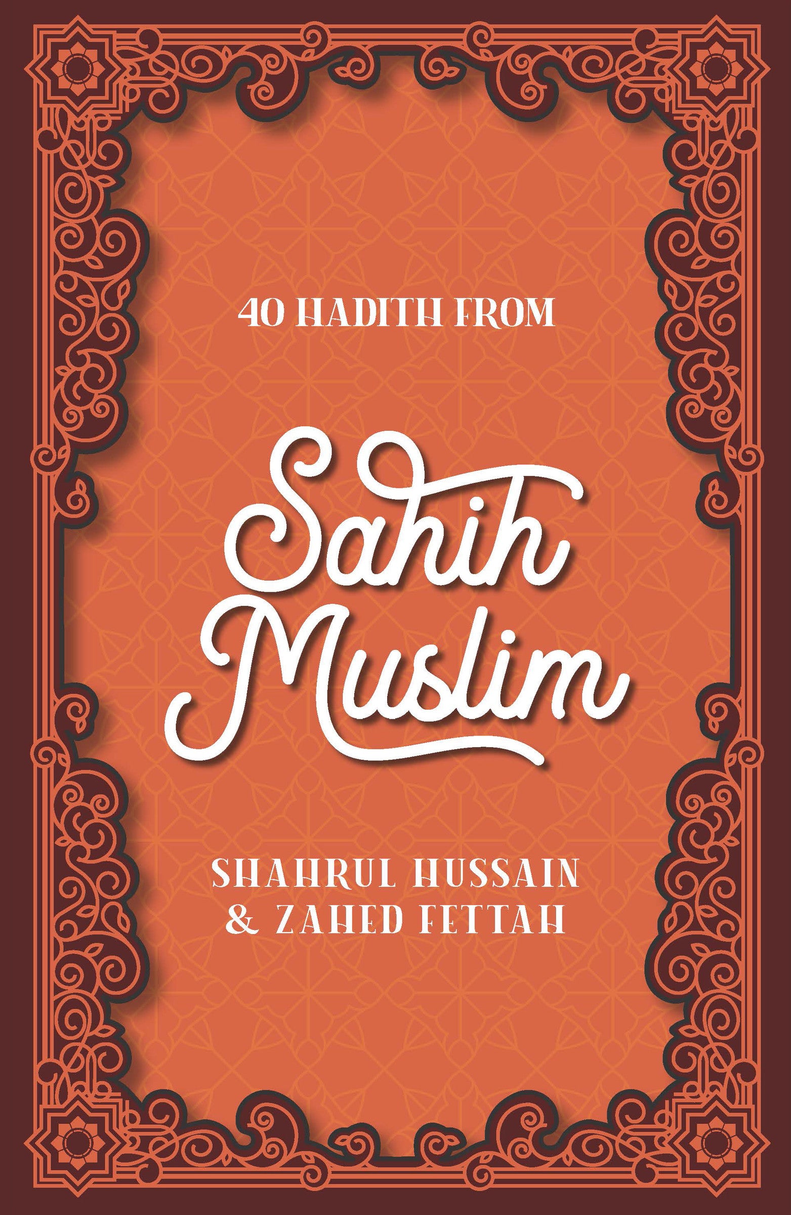 Book cover of '40 Hadith from Sahih Muslim' with decorative border and text.