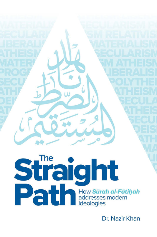 Book cover of 'The Straight Path' by Dr. Nazir Khan with Arabic text and blue title.