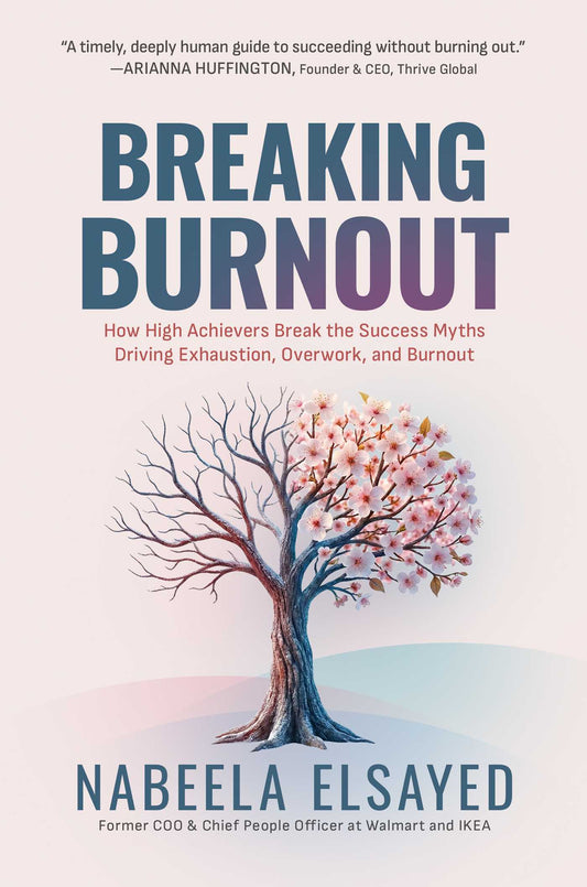Book cover of 'Breaking Burnout' by Nabeela Elsayed with a tree and cherry blossoms design.