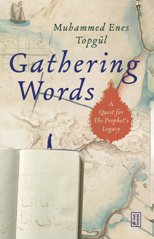 Book cover of 'Gathering Words' by Muhammed Enes Topgül with a map and text design.