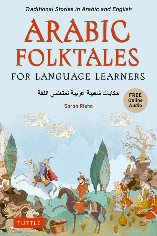 Book cover of 'Arabic Folktales for Language Learners' with illustrations of characters on horseback and text in Arabic and English.