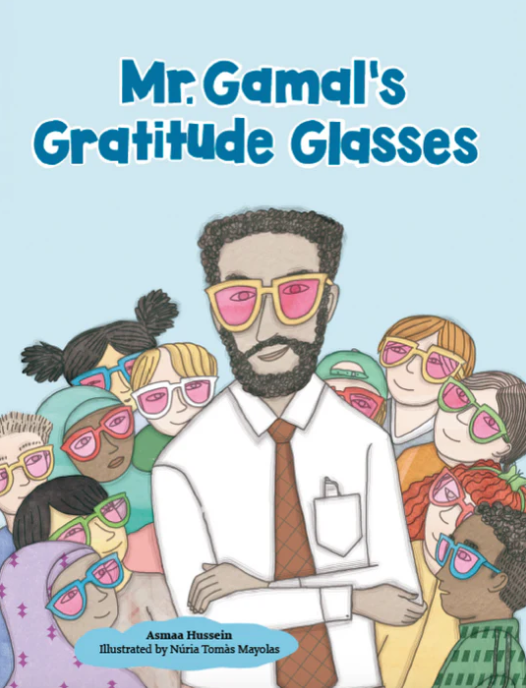 Mr. Gamal's Gratitude Glasses