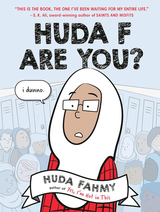 Huda F Are You?