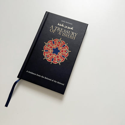 A Treasury of 'A'ishah: A Guidance from the Beloved of the Beloved