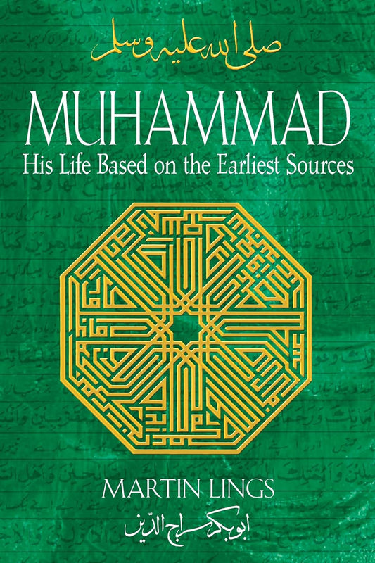 Muhammad: His Life Based On The Earliest Sources