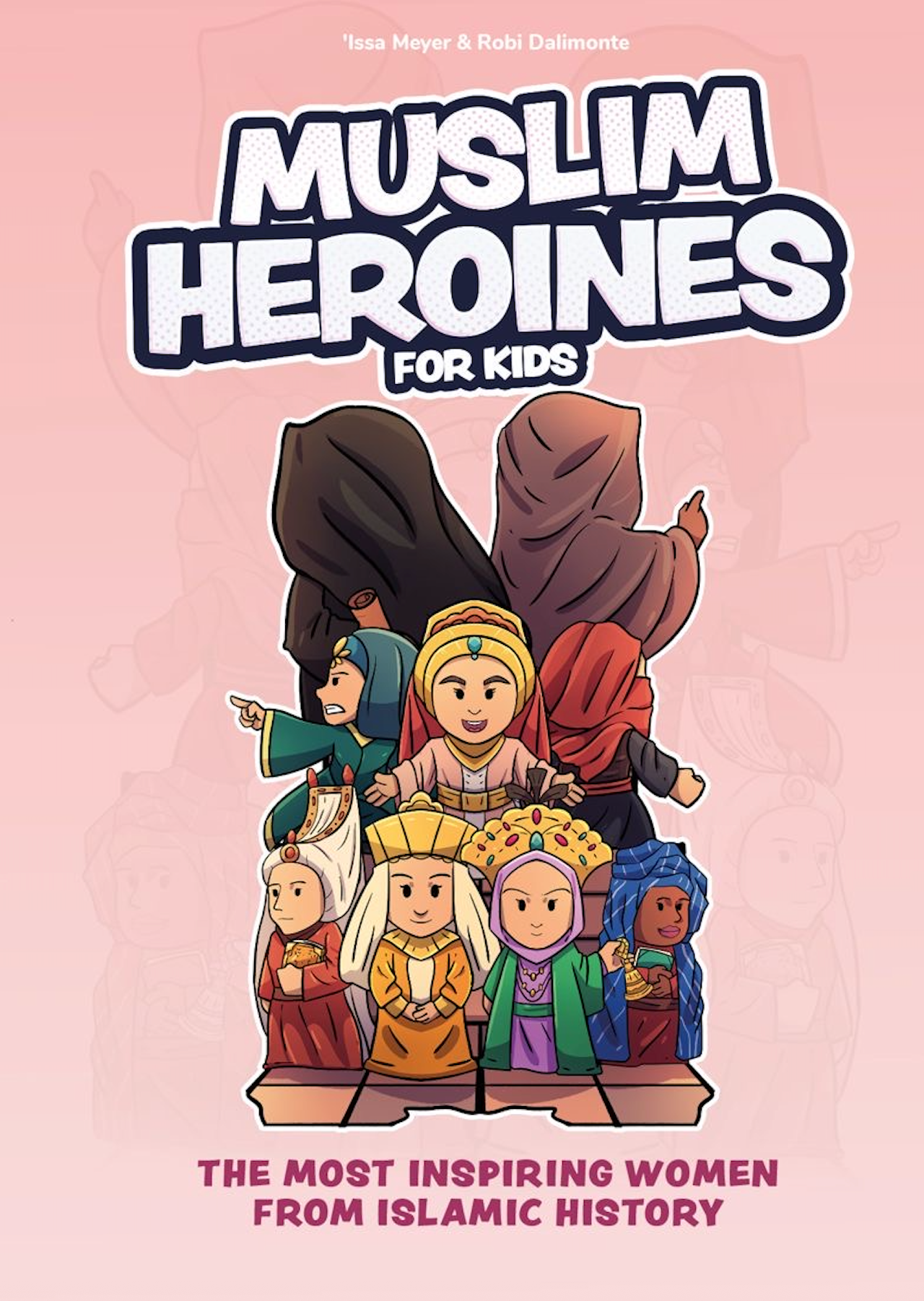 Book cover of 'Muslim Heroines for Kids' with cartoon illustrations of women on a pink background.