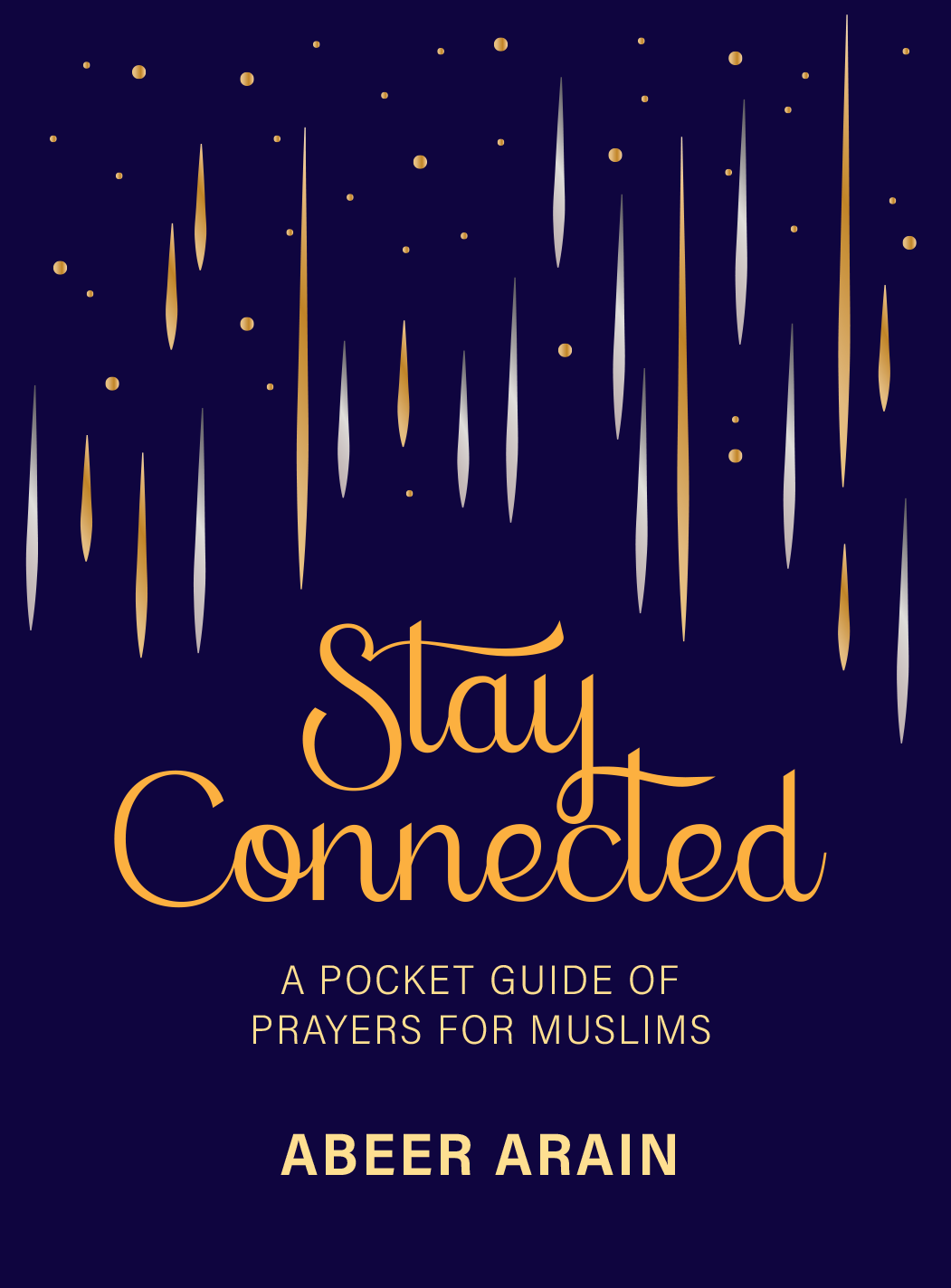 Stay Connected: A Pocket Guide of Prayers for Muslims