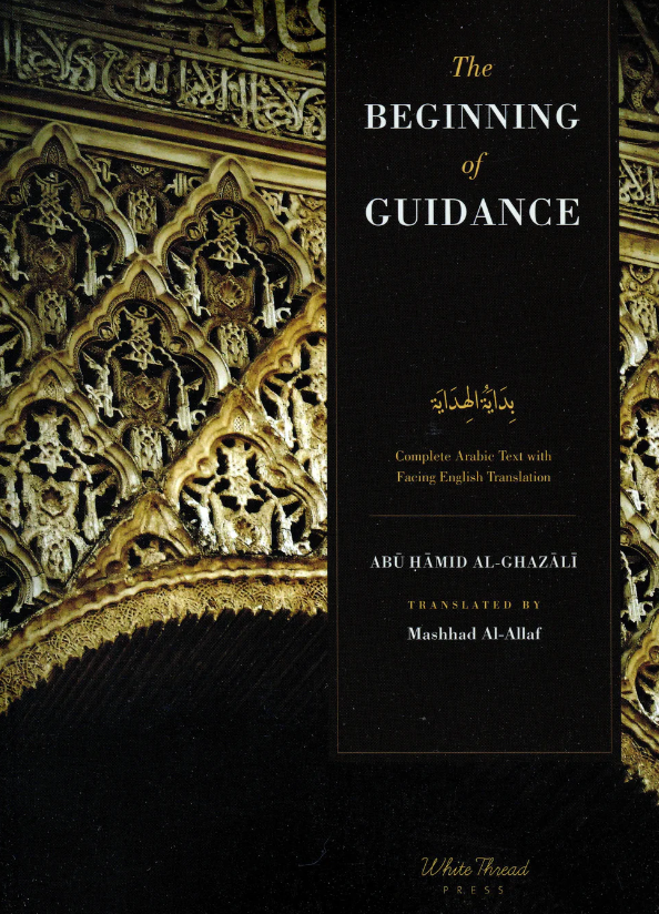 The Beginning of Guidance (Bidayat al-Hidaya)