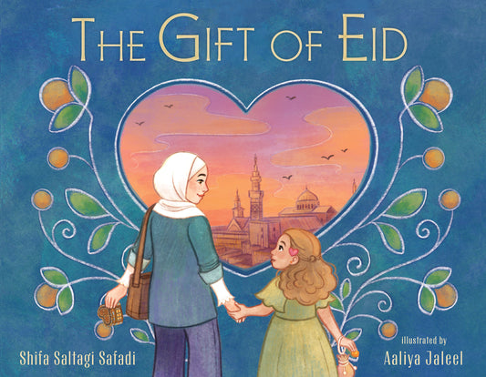 Book cover of 'The Gift of Eid' with a mother holding hands with her daughter against a heart-shaped sky.