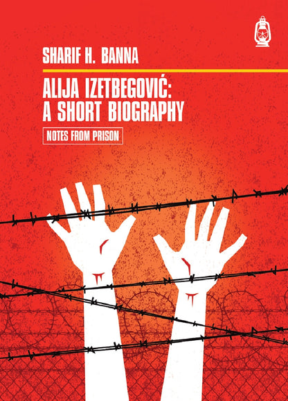 Alija Izetbegovic: A Short Biography