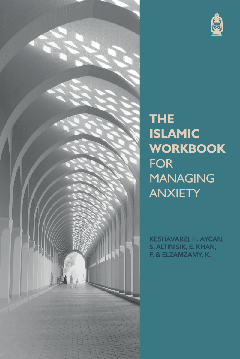 Book cover of 'The Islamic Workbook for Managing Anxiety' with architectural design on the left side.