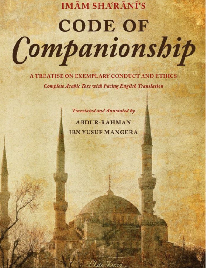 Imam Sha‘rani’s Code of Companionship